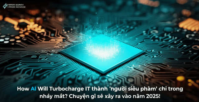 AI sắp biến dân IT thành 'người siêu phàm' chỉ trong nháy mắt? Chuyện gì sẽ xảy ra vào năm 2025!