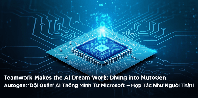 AutoGen: 'Đội Quân' AI Thông Minh Từ Microsoft - Hợp Tác Như Người Thật!