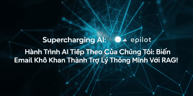 Hành Trình AI Tiếp Theo Của Chúng Tôi: Biến Email Khô Khan Thành Trợ Lý Thông Minh Với RAG!