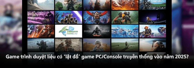 Game trình duyệt liệu có 'lật đổ' game PC/Console truyền thống vào năm 2025?