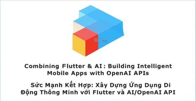 Sức Mạnh Kết Hợp: Xây Dựng Ứng Dụng Di Động Thông Minh với Flutter và AI/OpenAI API