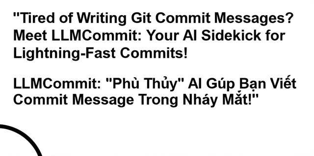 LLMCommit: "Phù Thủy" AI Giúp Bạn Viết Commit Message Trong Nháy Mắt!