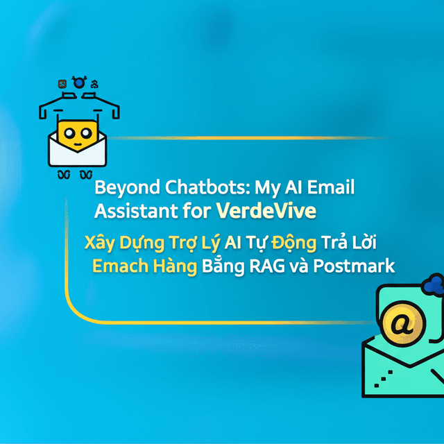 Xây Dựng Trợ Lý AI Tự Động Trả Lời Email Khách Hàng Bằng RAG và Postmark